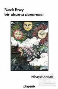 Nazlı Eray  Bir Okuma Denemesi