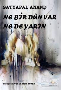 Ne Bir Dün Var Ne De Yarın