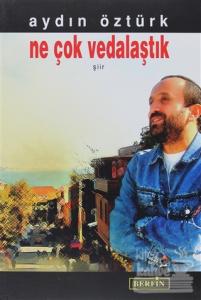 Ne Çok Vedalaştık