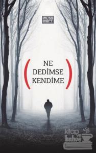Ne Dedimse Kendime