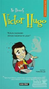 Ne Demiş Victor Hugo