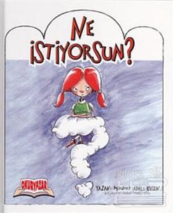 Ne İstiyorsun? (Ciltli)