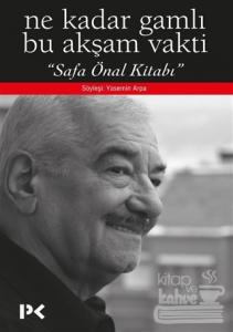 Ne Kadar Gamlı Bu Akşam Vakti - Safa Önal Kitabı