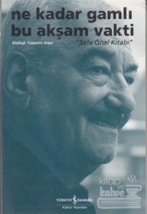 Ne Kadar Gamlı Bu Akşam Vakti - Safa Önal Kitabı