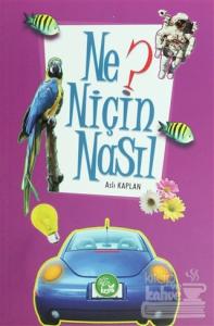 Ne? Niçin Nasıl
