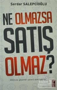 Ne Olmazsa Satış Olmaz?