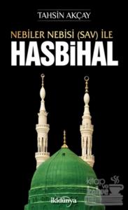 Nebiler Nebisi (Sav) İle Hasbihal