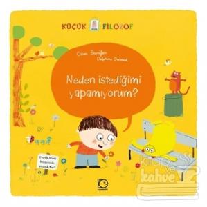 Neden İstediğimi Yapamıyorum?