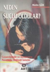 Neden Suçlu Oldular?