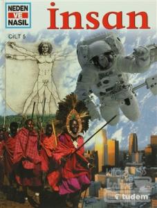 Neden ve Nasıl Cilt: 5: İnsan (Ciltli)