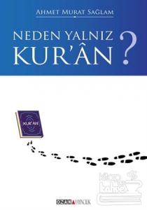 Neden Yalnız Kur'an?