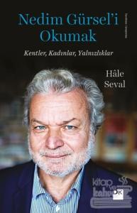 Nedim Gürsel'i Okumak