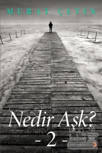 Nedir Aşk?