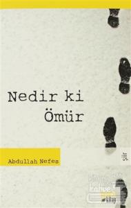 Nedir ki Ömür