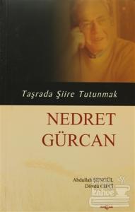 Nedret Gürcan - Taşrada Şiire Tutunmak
