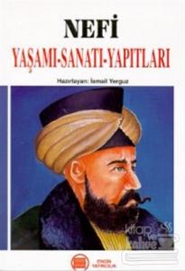 Nefi Yaşamı-Sanatı-Yapıtları
