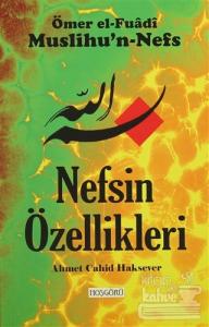 Nefsin Özellikleri