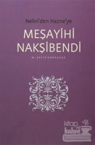 Nehri'den Hazne'ye Meşayihi Nakşibendi