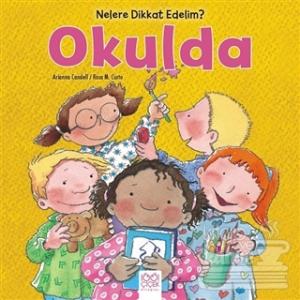 Nelere dikkat Edelim? - Okulda