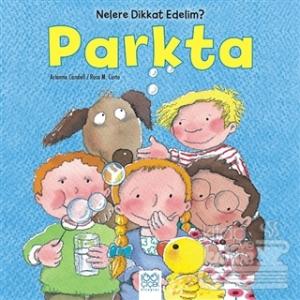 Nelere dikkat Edelim? - Parkta