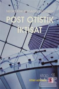 Neoklasik İktisadın Eleştirisi - Post Otistik İktisat