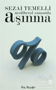 Neoliberal Zamanda Aşınma