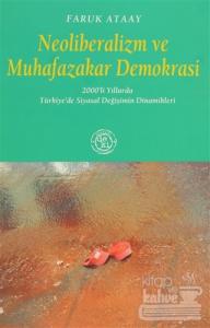 Neoliberalizm ve Muhafazakar Demokrasi