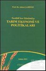 Neolitik'ten Günümüze Tarım Ekonomi ve Politikaları