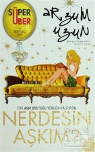 Nerdesin Aşkım