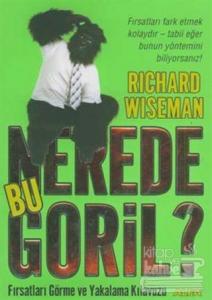 Nerede Bu Goril? Fırsatları Görme ve Yakalama Kılavuzu