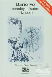 Neredeyse Kadın: Elizabeth