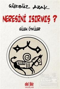 Neresini Isırmış?