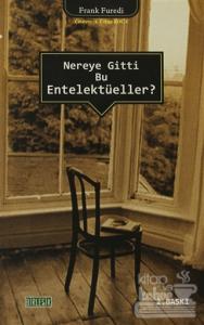 Nereye Gitti Bu Entelektüeller?