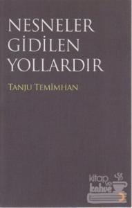 Nesneler Gidilen Yollardır