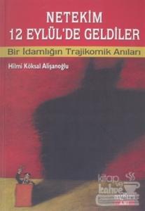 Netekim 12 Eylül'de Geldiler
