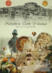 Nevşehir'in Tarihi Yolculuğu