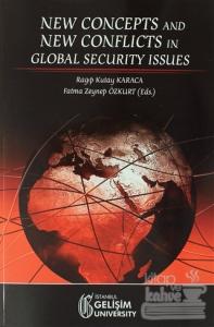 New Concepts and New Conflicts in Global Security Issues