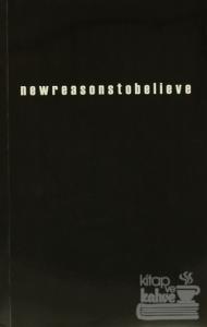 New Reasons to Believe