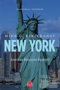 New York - Amerikan Rüyasının Başkenti