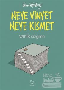 Neye Vinyet Neye Kısmet