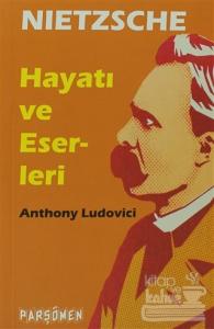 Nietzche - Hayatı ve Eserleri