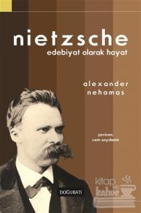 Nietzsche: Edebiyat Olarak Hayat
