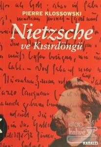 Nietzsche ve Kısırdöngü