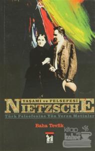 Nietzsche - Yaşamı ve Felsefesi