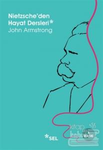 Nietzsche'den Hayat Dersleri