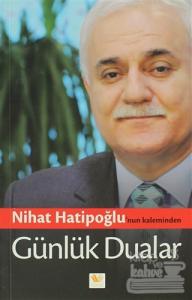 Nihat Hatipoğlu'nun Kaleminden Günlük Dualar