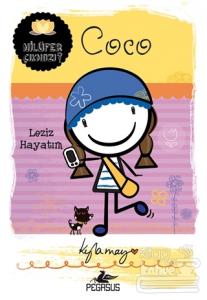 Nilüfer Çıkmazı Serisi - Coco: Leziz Hayatım
