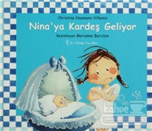 Nina'ya Kardeş Geliyor (Ciltli)