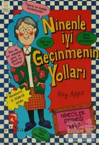 Ninenle İyi Geçinmenin Yolları (Ciltli)