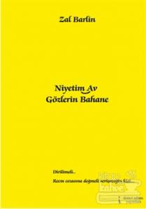 Niyetim Av Gözlerin Bahane